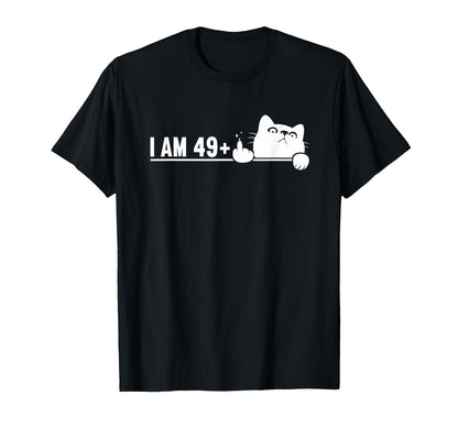 I Am 49 Plus 1 Middle Finger For A 50th Birthday cat mom dad T-Shirt