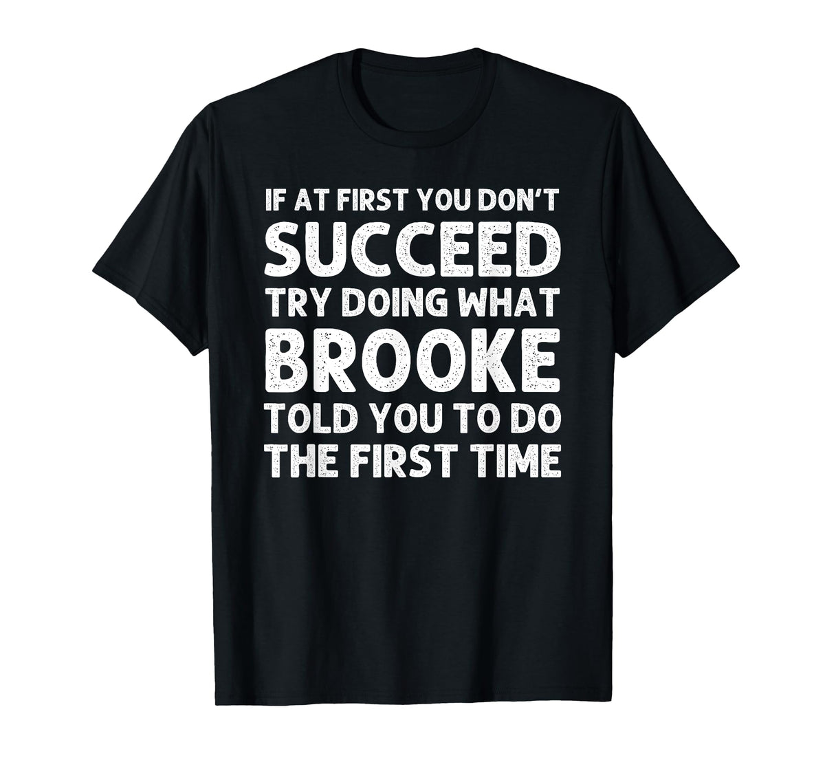 BROOKE Name Personalized Birthday Funny Christmas Joke T-Shirt