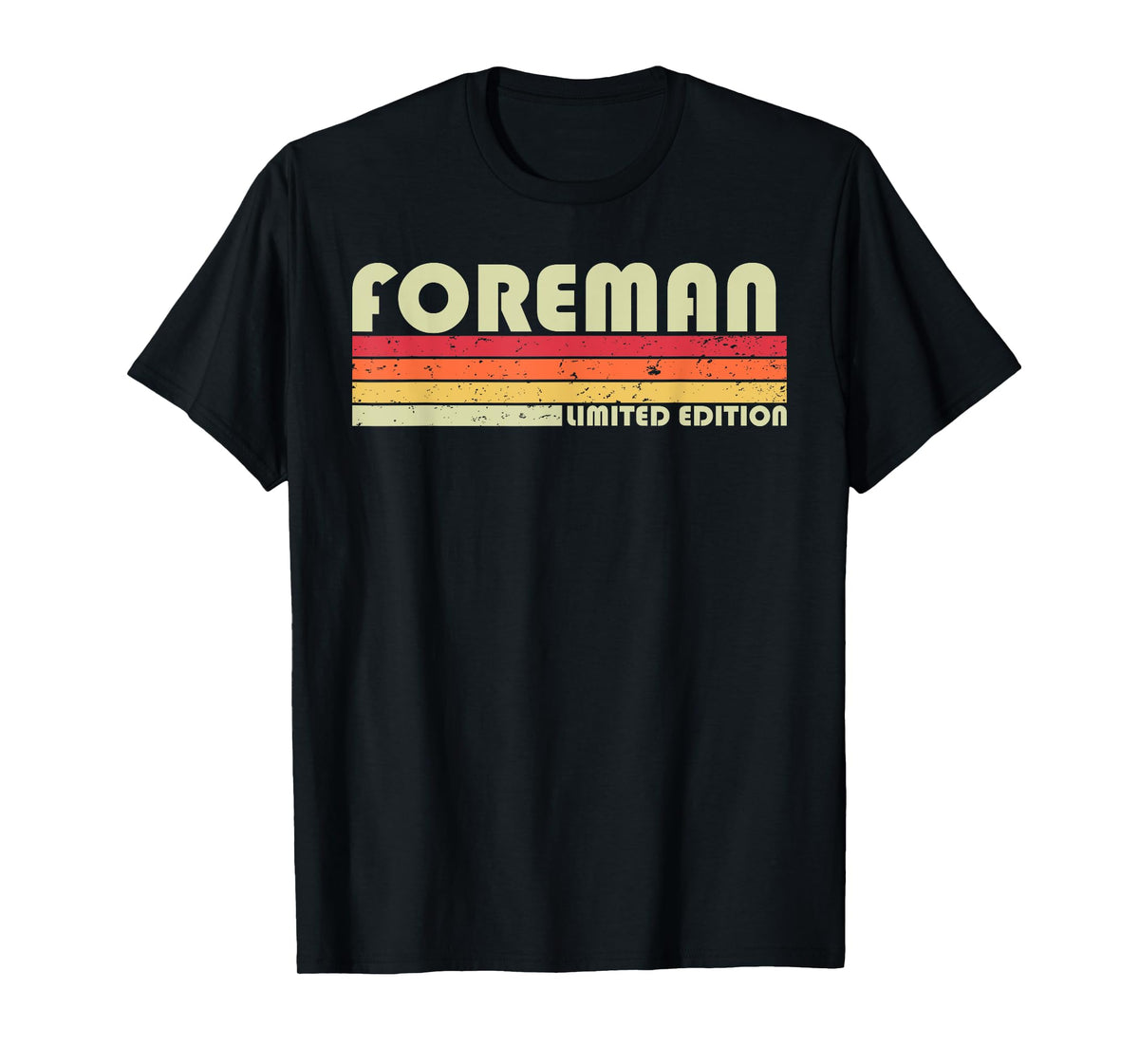FOREMAN Funny Job Title Profession Birthday Worker Idea T-Shirt