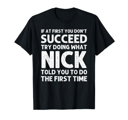 NICK Gift Name Personalized Birthday Funny Christmas Joke T-Shirt