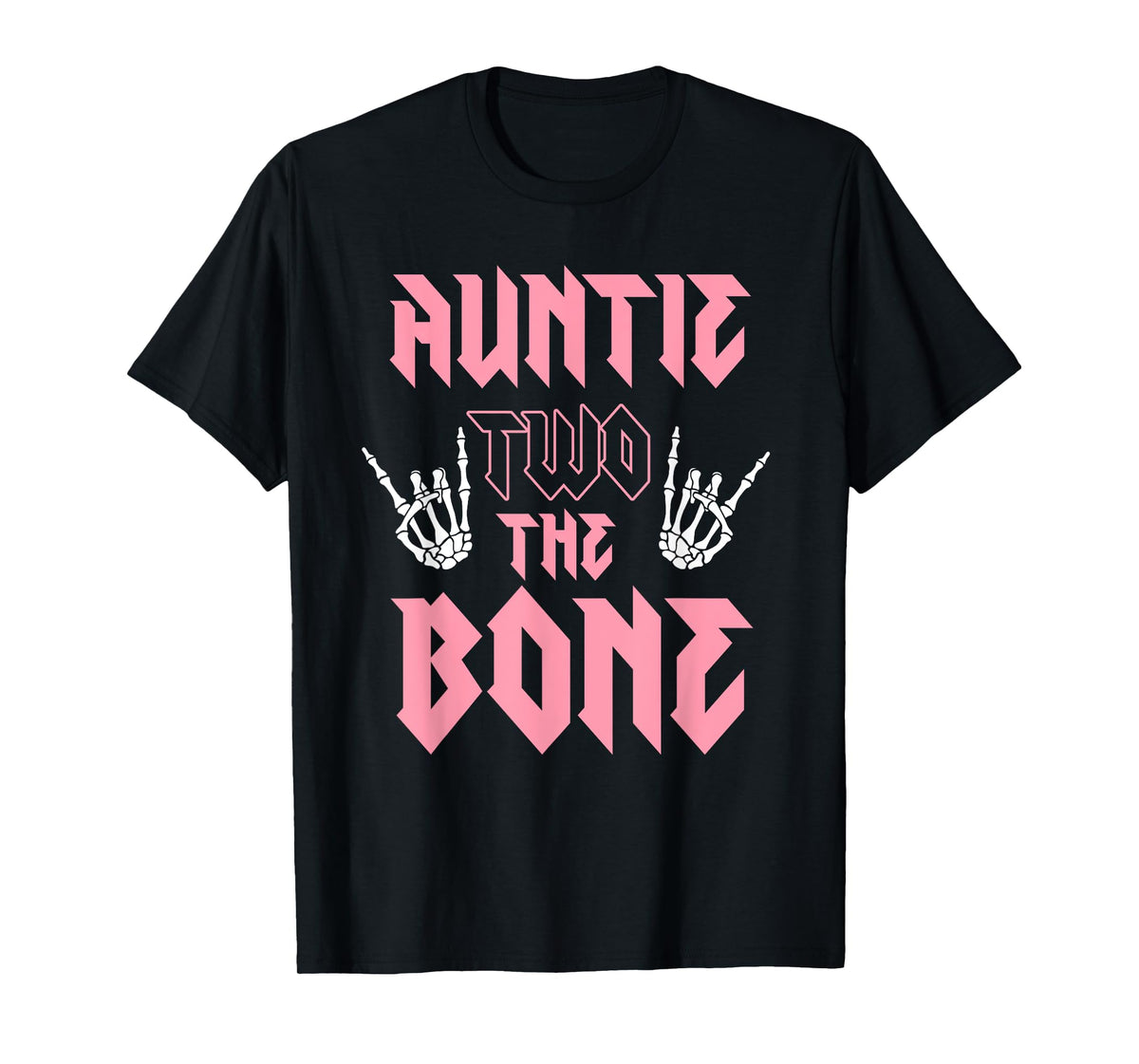 Auntie Two the Bone Birthday 2 Years Old Birthday Girl T-Shirt