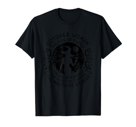 October Woman The Soul Of A Witch Halloween Birthday T-Shirt