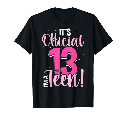 13th Birthday Girls 13 Years Teen Teenager Birthday T-Shirt