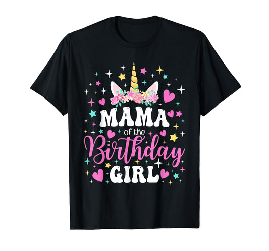 Unicorn Mama of the Birthday Girl Family Matching Party Tee T-Shirt