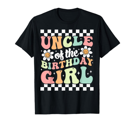 Uncle of The Birthday Girl Cute Family Groovy Birthday Party T-Shirt