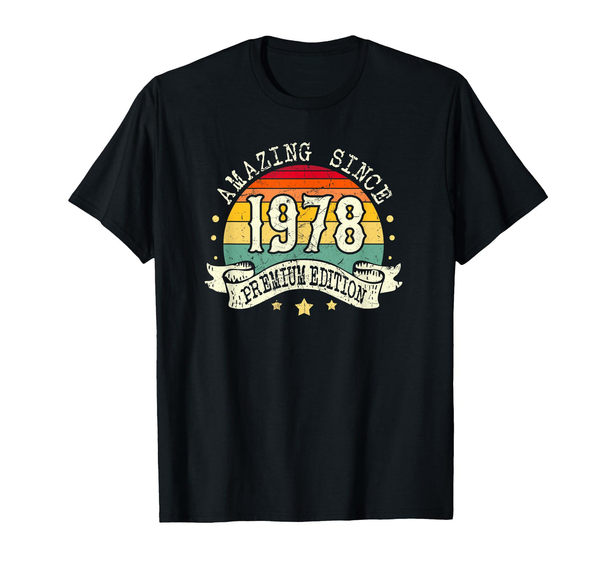1978 Birthday Amazing Premium Edition Born In 1978 Birthday T-Shirt