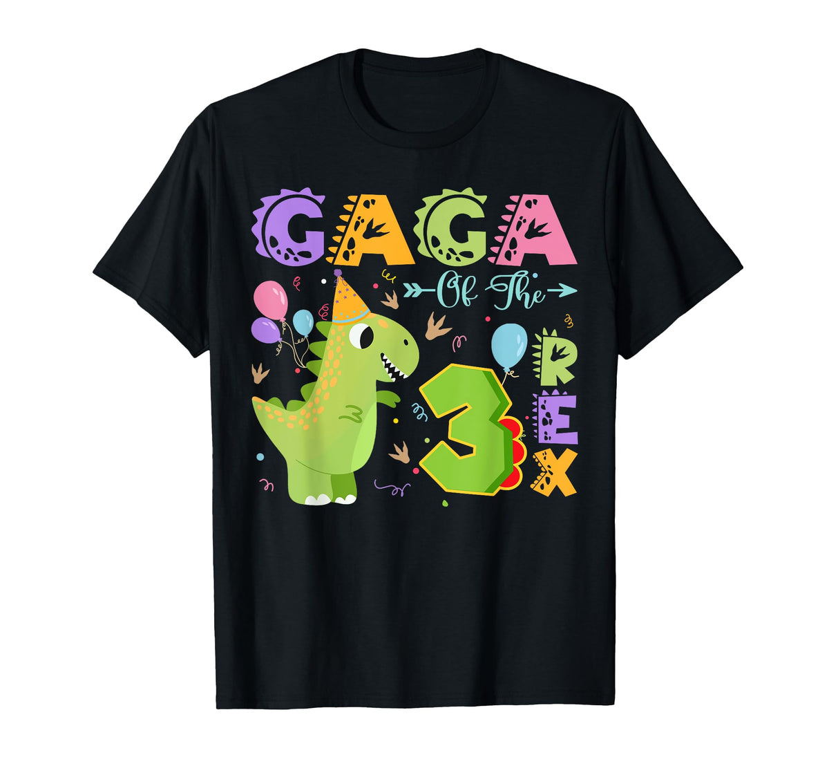 Gaga Of The Three Rex 3Rd Birthday Dinosaur Party T-Shirt
