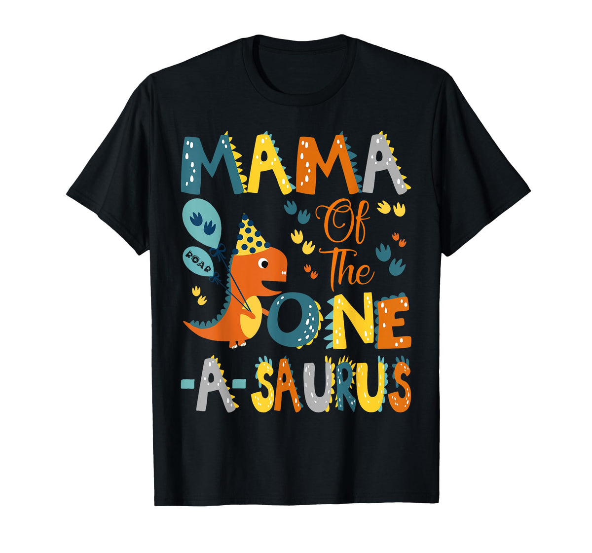 Mama Of The One-A-Saurus 1St Birthday Dinosaur Party T-Shirt