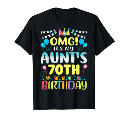 OMG It's My Aunt's 70th Birthday Sweet 70 Years Old T-Shirt