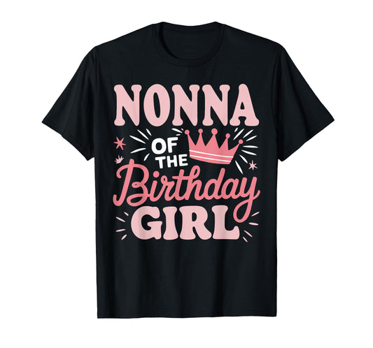Nonna Of The Birthday Girl Cute Pink Grandma Party T-Shirt