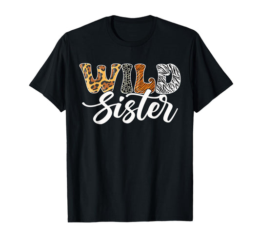 Wild Sister Zoo Theme Birthday Safari Jungle Matching Party T-Shirt