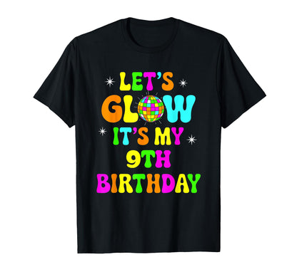 Lets Crazy It's My 9th Birthday Party Glowing 80s Group Team T-Shirt