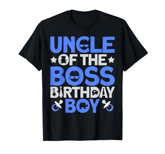 Uncle Of The Boss Birthday Party Outfit Like A Boss Uncle T-Shirt