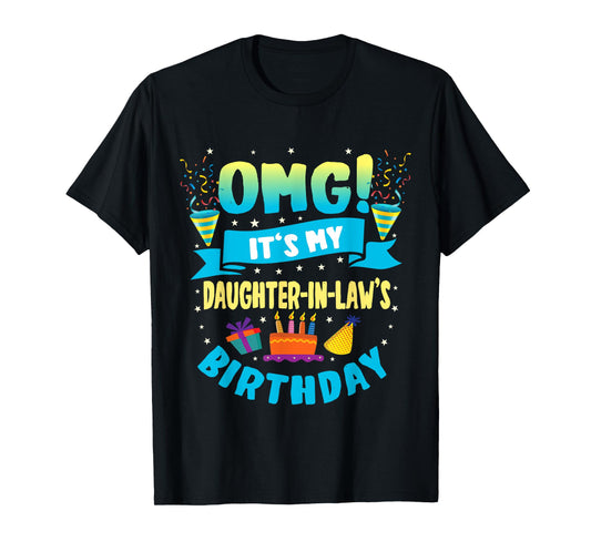 OMG It's My Daughter in Law Birthday T-Shirt