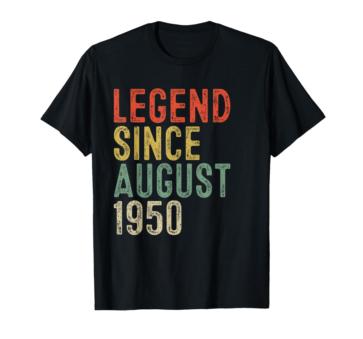 Legend Since August 1950 75th Birthday Gifts 75 Year Old T-Shirt