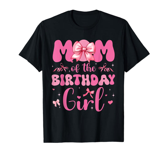 Mom Of The Birthday Girl Pink Coquette Bow Family Matching T-Shirt