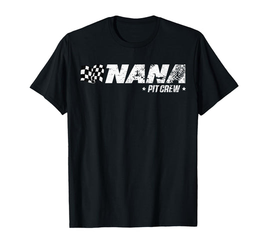 Nana Pit Crew Race Car Birthday Family Racing T-Shirt