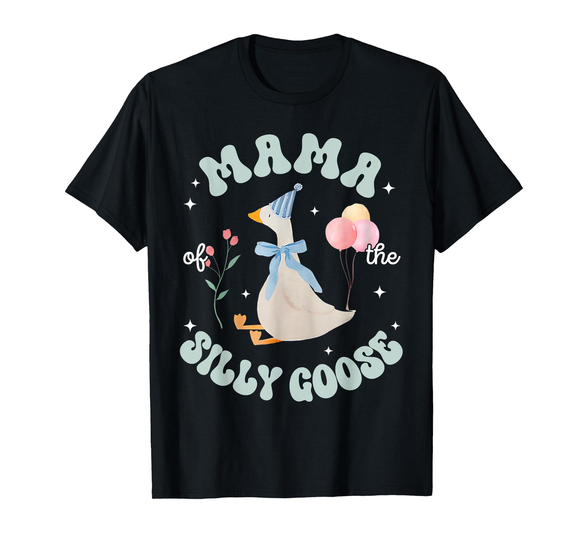 Mama Of The Silly Goose First Birthday Family Matching T-Shirt