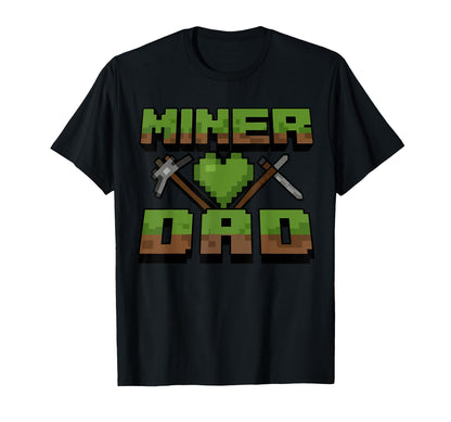 Funny Miner Dad Birthday Boy Party Video Gamer Pixel T-Shirt