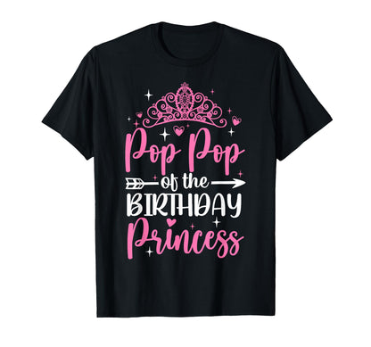 Pop Pop Of The Birthday Princess Bday Girl Kid Cute Family T-Shirt