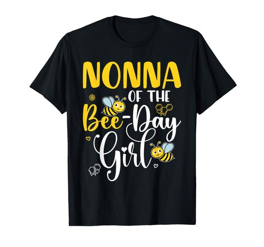 Nonna Of The Bee-Day Girl Matching Family Birthday Gifts T-Shirt