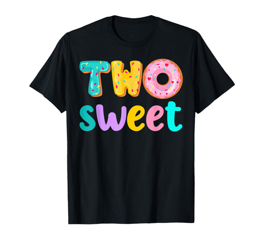 Two Sweet Birthday Girl Donut Birthday Party Theme Family 2 T-Shirt