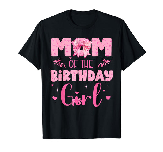 Mom Of The Birthday Girl Family Pink Coquette Bow T-Shirt