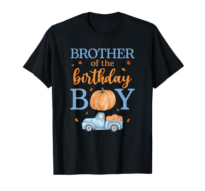 Brother of The Birthday Boy Pumpkin Truck 1st Bday Family T-Shirt