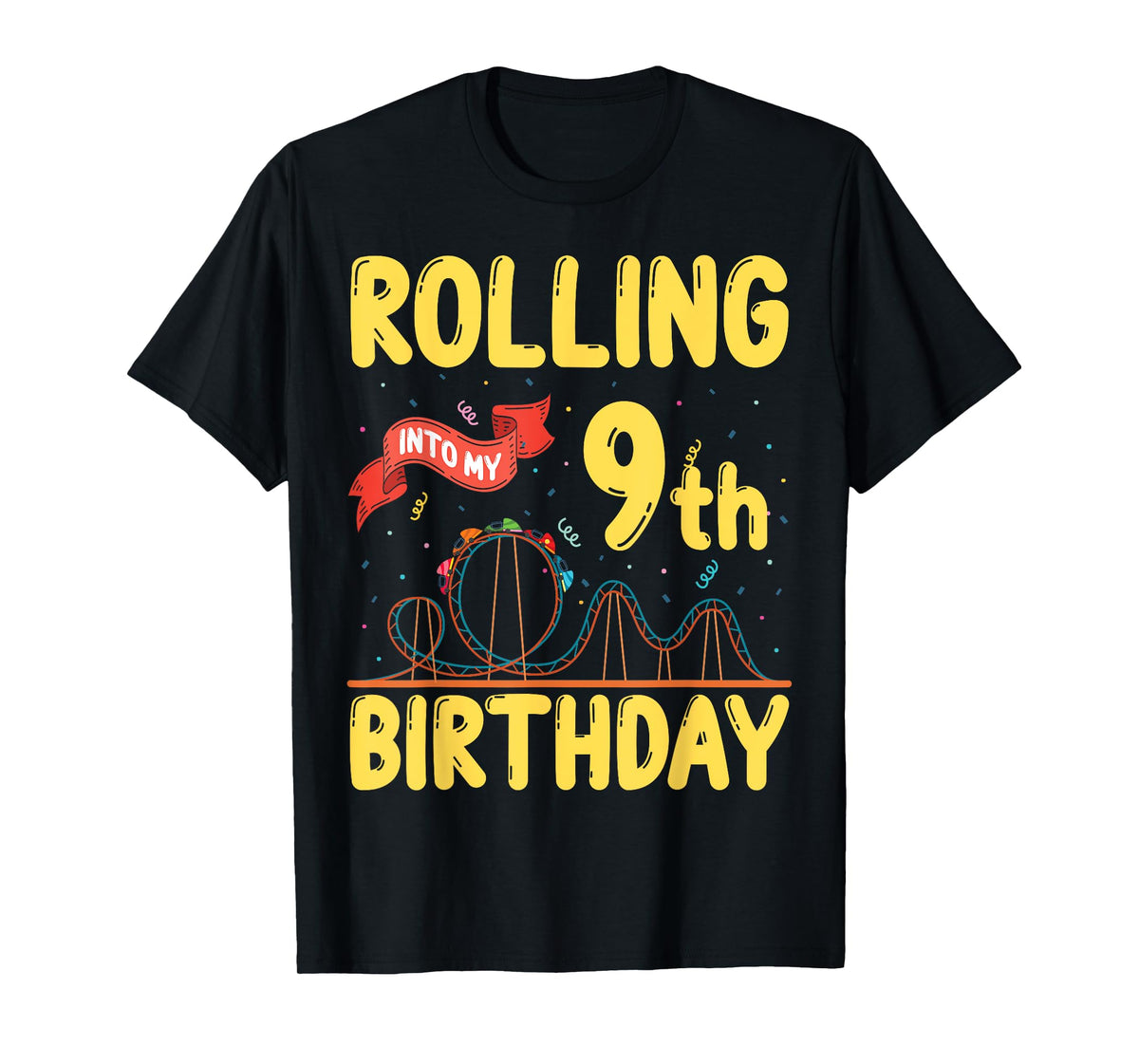 Rolling Into My 9 Year Old Birthday Roller Coaster 9th B-Day T-Shirt
