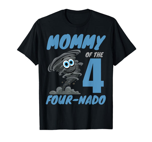 Mommy of The Four-Nado Storm Hurricane TorNado Birthday Boy T-Shirt