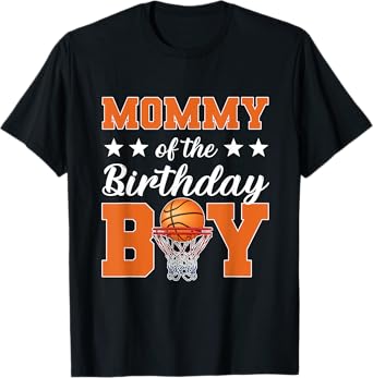 Mommy of the Birthday Boy Basketball Mom matching birthday T-Shirt