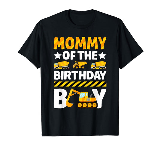 Mommy Of The Birthday Boy Construction Excavator Tractor T-Shirt