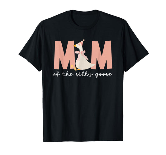 Mom of The Silly Goose Silly Goose Birthday Matching Family T-Shirt