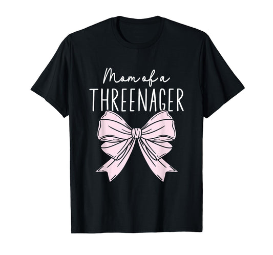 Mom Of A Threenager Girl Birthday 3 Years T-Shirt