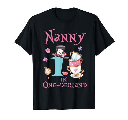 Nanny In Onderland 1st Birthday Girl Family Tea Party T-Shirt