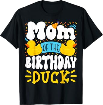 Mom Of The Birthday Duck Boy Rubber Duck Bday Family T-Shirt