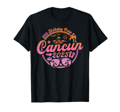 Cancun Mexico 50th Birthday Crew 2025 Vacation Cruise Party T-Shirt