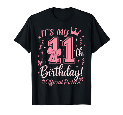 Girl Official Preteen Pink Coquette Bow Its My 11th Birthday T-Shirt