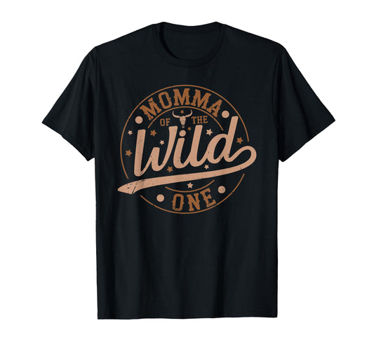 Momma Of The Wild One First Birthday Western Cowboy Family T-Shirt