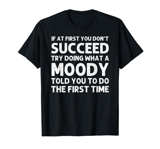 MOODY Funny Surname Family Tree Birthday Reunion Idea T-Shirt
