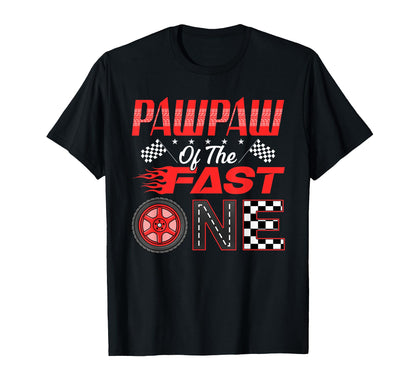 Pawpaw of The Fast One First Birthday Racing Car Family T-Shirt