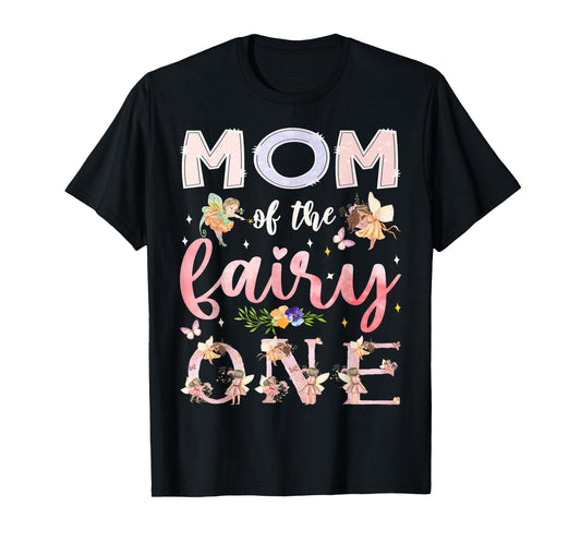 Mom Of The Fairy One 1St Birthday Girl Family Matching T-Shirt