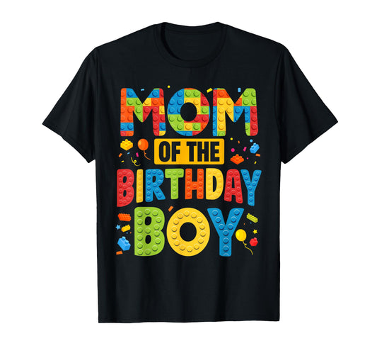 Mom Of The Birthday Boy Shirt Building Block Birthday Party T-Shirt