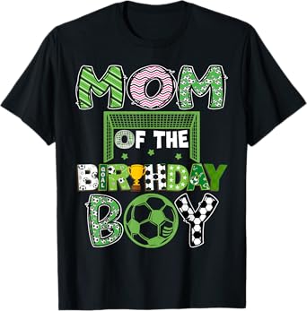 Mom Of The Birthday Boy Soccer Player Birthday T-Shirt