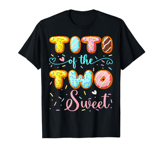Titi Of The Two Sweet 2Nd Birthday Girl Donut Party T-Shirt
