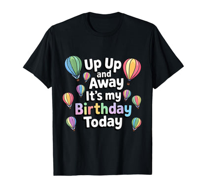 Hot Air Balloon Birthday Men Women Kids T-Shirt
