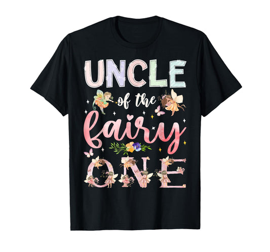 Uncle Of The Fairy One 1St Birthday Girl Family Matching T-Shirt