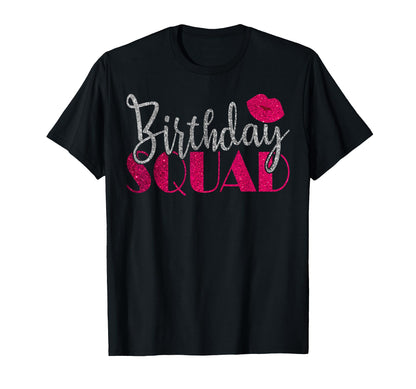 Birthday Squad Party Silver Bday Pink Lips Gift T Shirt T-Shirt
