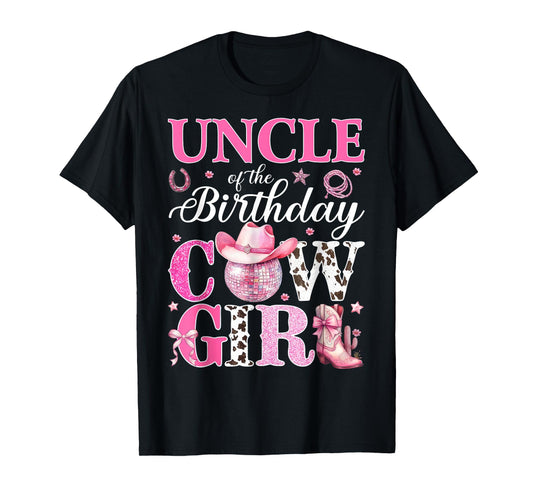 Uncle Of The Birthday Cowgirl Rodeo Party Bday Girl Party T-Shirt