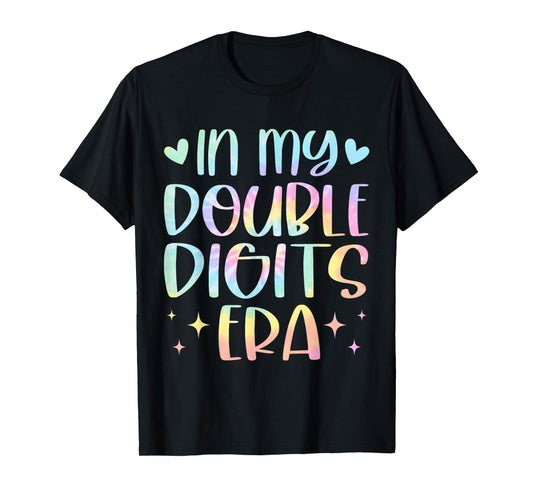 My Double Digits Era Birthday Era For Women Girls T-Shirt